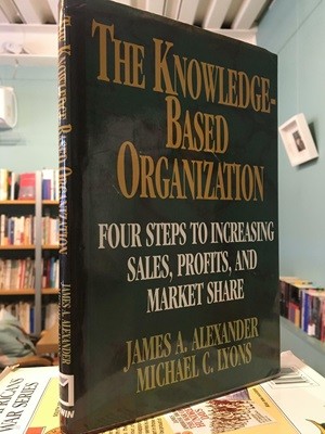 The Knowledge Based Organization