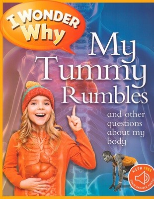 I Wonder Why: My Tummy Rumbles (Paperback)