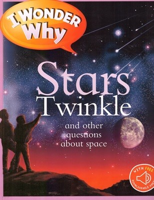 I Wonder Why: Stars Twinkle (Paperback)