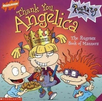 Thank You, Angelica: The Rugrats Book of Manners (Nickelodeon Rugrats) (Paperback)