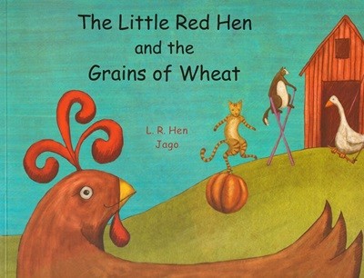 The Little Red Hen and the Grains of Wheat in English (Paperback)