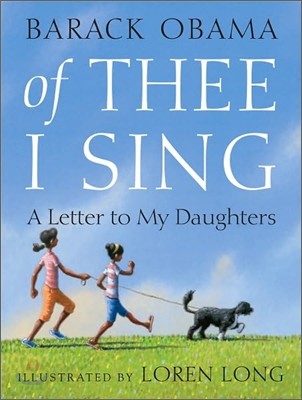 Of Thee I Sing: A Letter to My Daughters (Picture Book, Hardcover)
