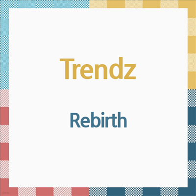 Ʈ (Trendz) - Rebirth (CD)