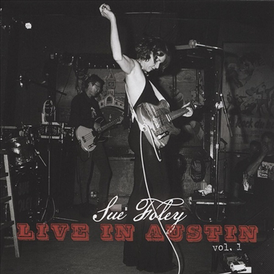 Sue Foley - Live In Austin - Vol 1 (CD)