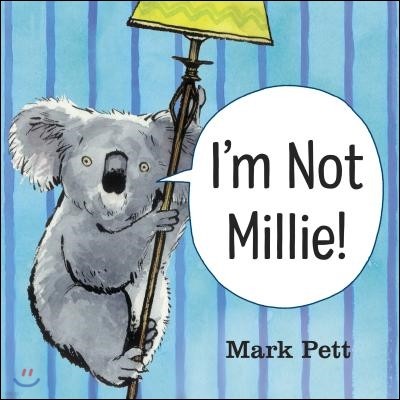 I'm Not Millie!