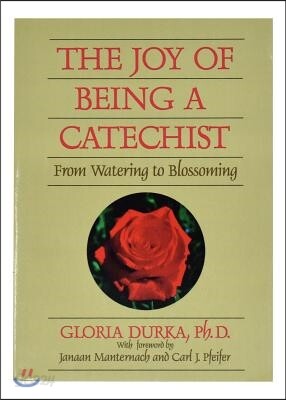 The Joy of Being a Catechist: From Watering to Blossoming