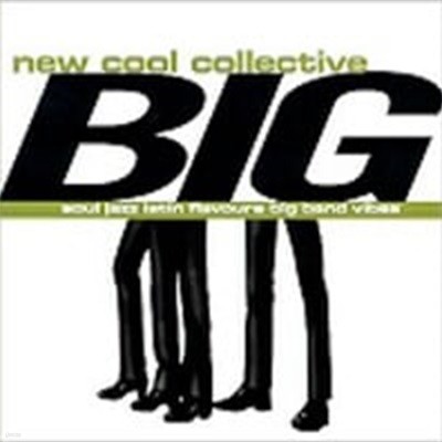 New Cool Collective / Big ()