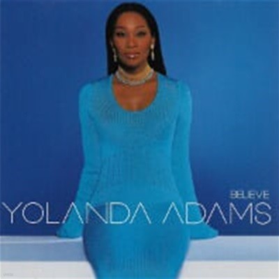 Yolanda Adams / Believe (
