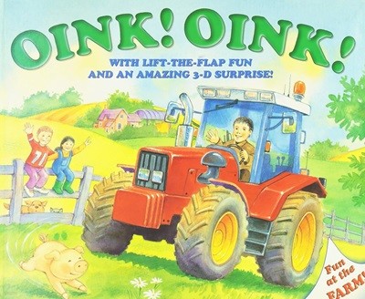 Oink! Oink! (Pop-up, Lift-the-Flap Fun at the Farm!, Hardcover)