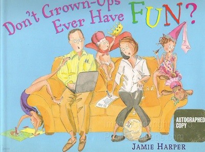 Don't Grown-Ups Ever Have Fun? (Hardcover)