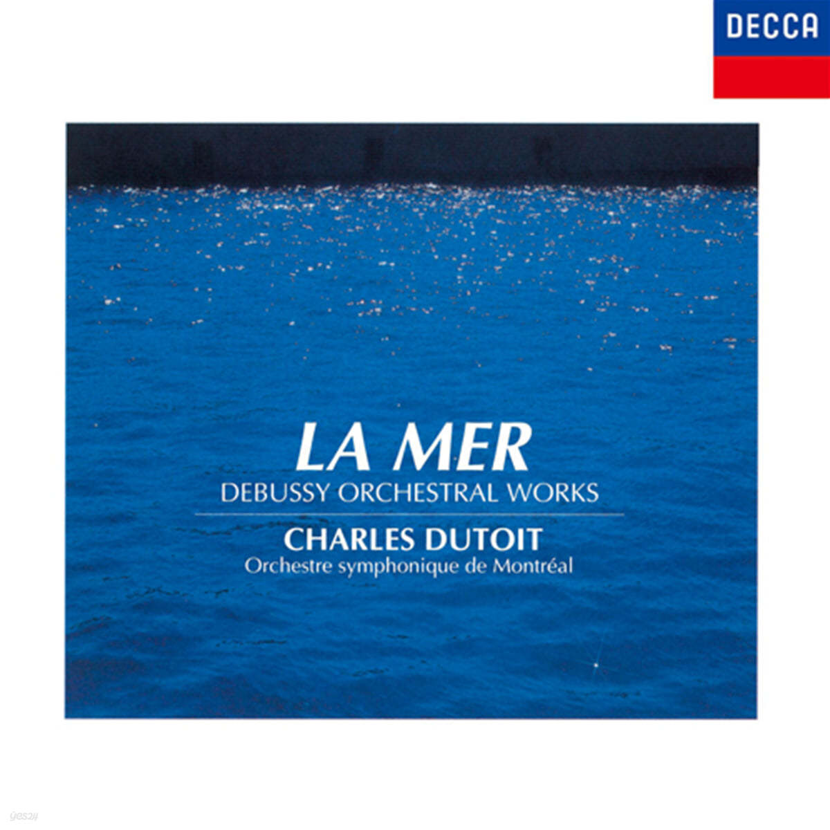 Charles Dutoit 드뷔시: 바다 (Debussy: Symphonic Poem &quot;The Sea&quot;)