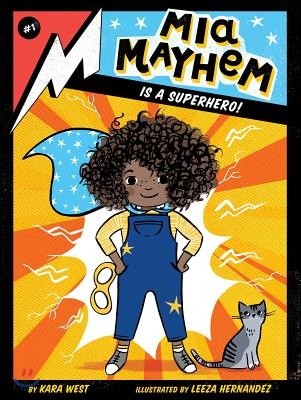 MIA Mayhem Is a Superhero!, Volume 1 (Hardcover)