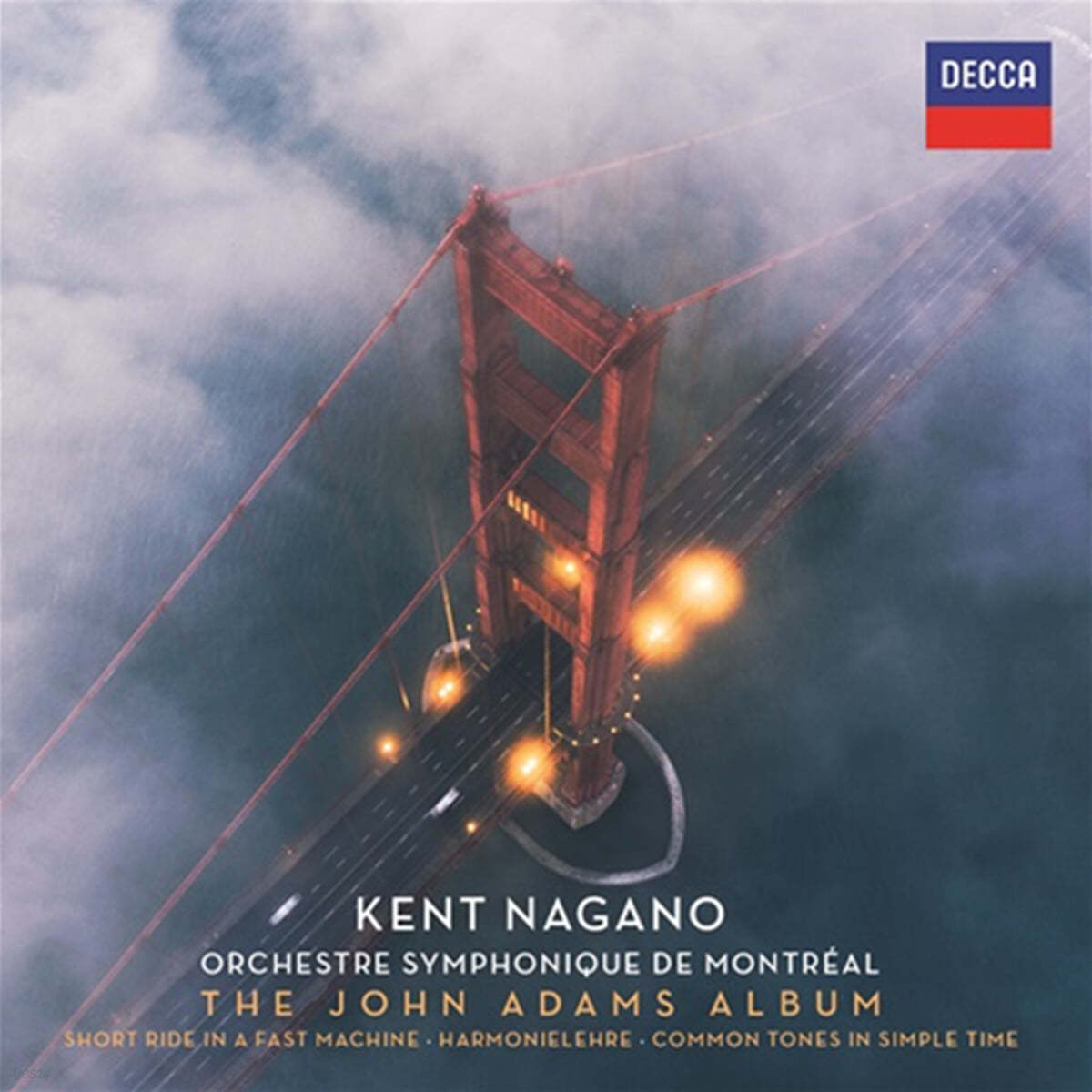 Kent Nagano 존 아담스: 관현악 작품집 (The John Adams Album)