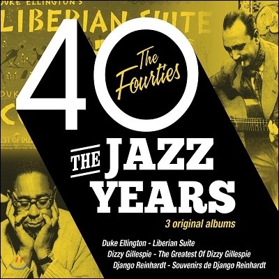 The Jazz Years: The Forties