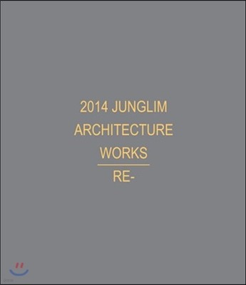 2014 JUNGLIM ARCHITECTURE WORKS RE- 