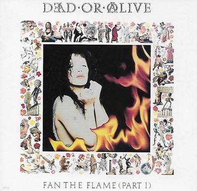 [Ϻ] Dead Or Alive - Fan The Flame (Part 1)