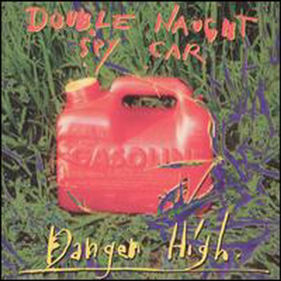 Double Naught Spy Car - Danger High (CD)
