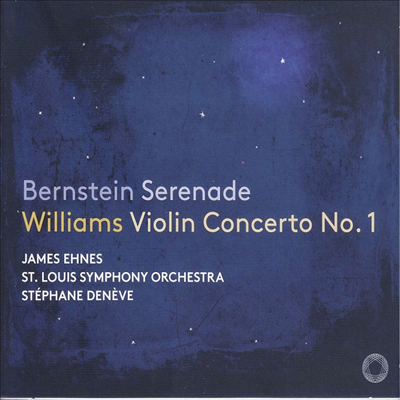 : ̿ø ְ 1 & Ÿ:  (John Williams: Violin Concerto No.1 & Bernstein: Serenade)(CD) - Stephane Deneve