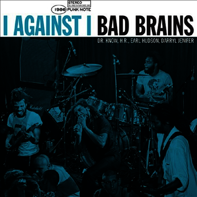 Bad Brains — I Against I - Punk Note (Reissue) 앨범 커버