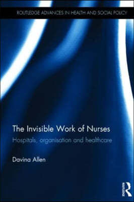 Invisible Work of Nurses