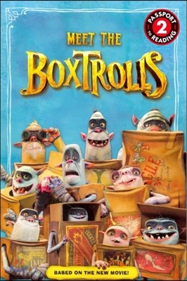 Meet the Boxtrolls