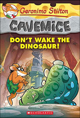 Geronimo Stilton Cavemice #6 : Don't Wake the Dinosaur!