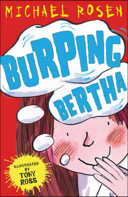 Burping Bertha (Rosen and Ross)(Paperback)