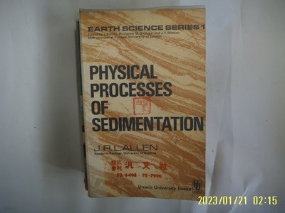 J.R.L. ALLEN / Unwin. 외국판 / PHYSICAL PROCESSES OF SEDIMENTAION ... 시리즈 1 -사진.꼭 상세란참조. 토지서점 헌책전문