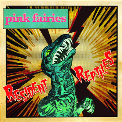 Pink Fairies - Resident Reptiles (Reissue)(CD)