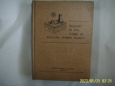 The Geological Society .. ܱ    / GEOLOGY IN THE SITING OF NUCLEAR POWER PLANTS ... Vol.4 -.  󼼶