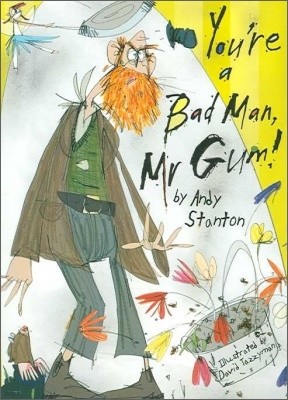 Mr Gum Book 1 : You're a Bad Man, Mr. Gum!