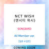 Ƽ  (NCT WISH) - SONGBIRD [All Member ver.]