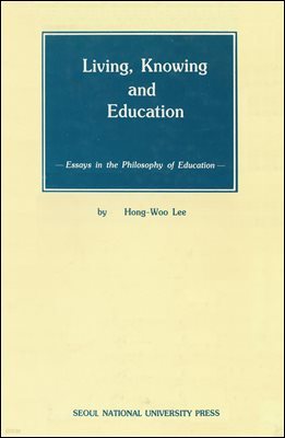 Living, Knowing and Education
