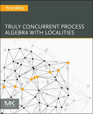 Truly Concurrent Process Algebra with Localities