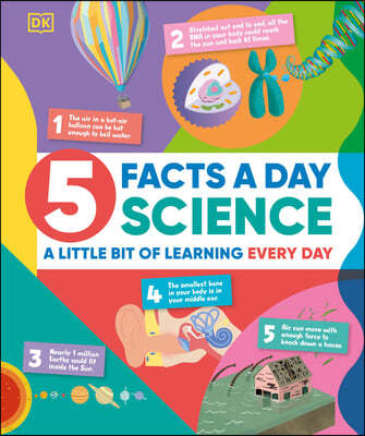 5 Facts a Day Science: A Little Bit of Learning Every Day