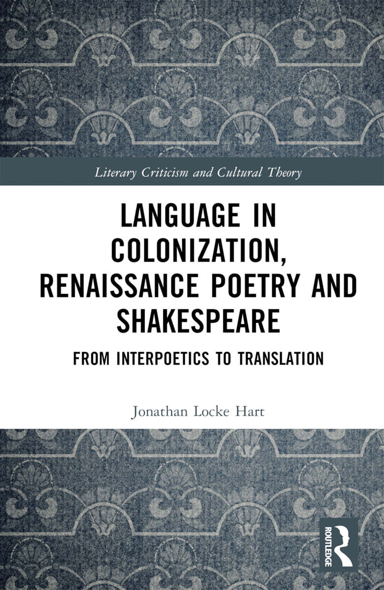 Language in Colonization, Renaissance Poetry and Shakespeare