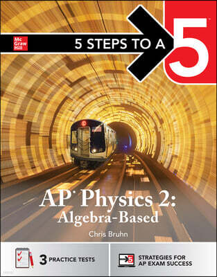 McGraw-Hill Companies 5 Steps to a 5: AP Physics 2 2027: AP Content Review + Practice Exams