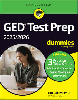 GED Test Prep 2025 / 2026 for Dummies (+3 Practice Tests Online)