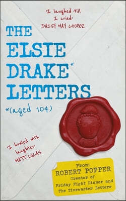 The Elsie Drake Letters (Aged 104)