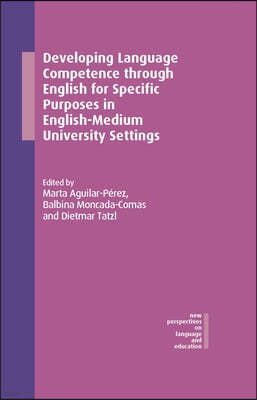 Developing Language Competence Through English for Specific Purposes in English-Medium University Settings