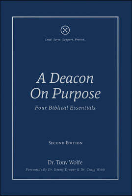 A Deacon On Purpose: Four Biblical Essentials