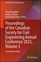 Proceedings of the Canadian Society for Civil Engineering Annual Conference 2023, Volume 3: Construction Track