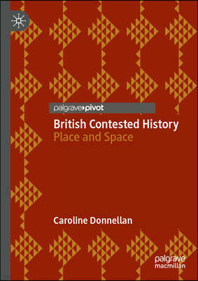 British Contested History: Place and Space