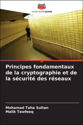 Principes fondamentaux de la cryptographie et de la sécurité des réseaux