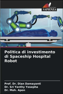 Politica di investimento di Spaceship Hospital Robot