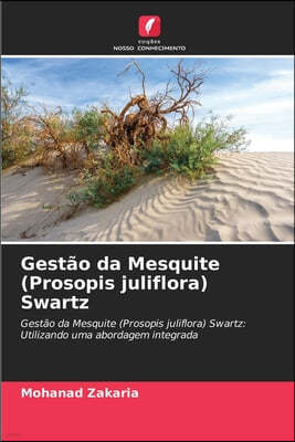 Gestão da Mesquite (Prosopis juliflora) Swartz