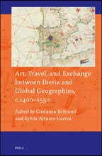 Art, Travel, and Exchange Between Iberia and Global Geographies, C. 1400-1550