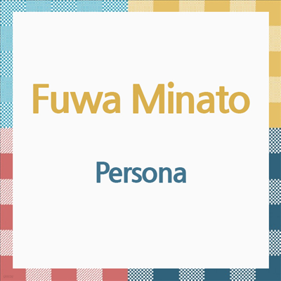 Fuwa Minato (Ŀ ̳) - Persona (CD)