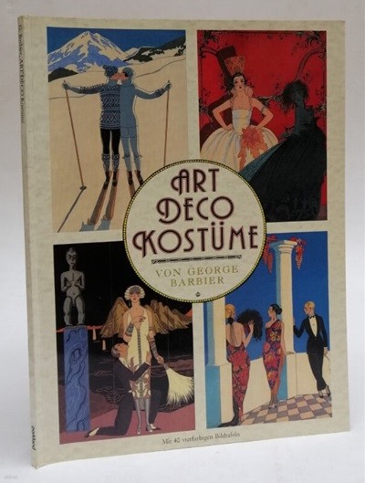 Art Deco Kostume. Einfuhrung: Madeleine Ginsburg. Mit 40 vierfarbigen Bildtafeln