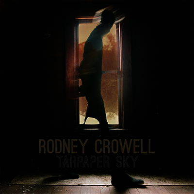 Rodney Crowell — Tarpaper Sky 앨범 커버